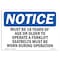Signmission OSHA Notice, 5" Height, Must Be 18 Years Of Age Or Older To Operate Sign, 7" X 5", Landscape OS-NS-D-57-L-14276 - alternate 1